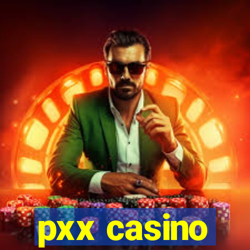 pxx casino